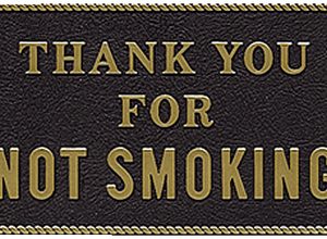 Bernard Engraving Plaque - Thanks Not Smkng FP39