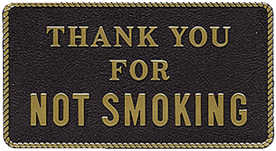 Bernard Engraving Plaque - Thanks Not Smkng FP39